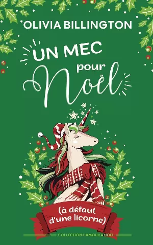 Olivia Billington – Un mec pour Noël (à défaut dune licorne)